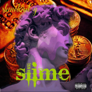 收聽slime lord G的Slime (Explicit)歌詞歌曲