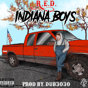 Listen to Indiana Boys (Explicit) song with lyrics from R.E.D.