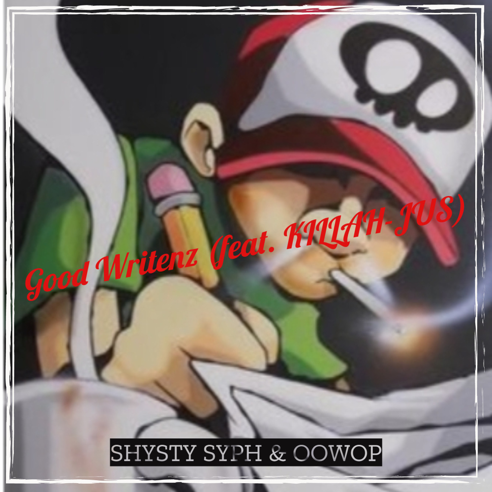 Good Writenz (Explicit)