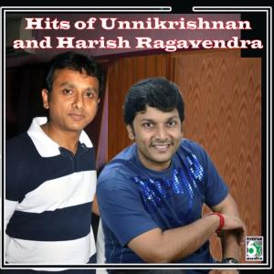 Album Hits of Unnikrishnan and Harish Ragavendra from Harish Ragavendra