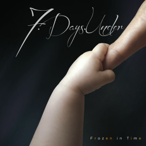 ดาวน์โหลดและฟังเพลง Frozen in Time พร้อมเนื้อเพลงจาก 7 Days Under