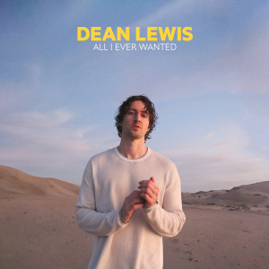 Dean Lewis的專輯All I Ever Wanted