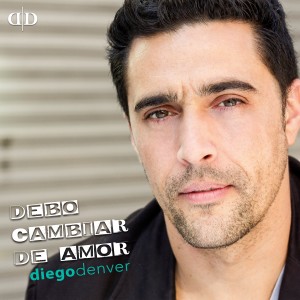 ดาวน์โหลดและฟังเพลง Debo Cambiar de Amor พร้อมเนื้อเพลงจาก Diego Denver