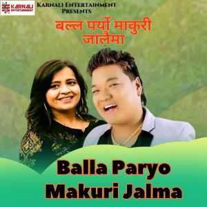 Album Balla Paryo Makuri Jalma from 