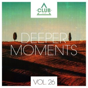 Various Artists的专辑Deeper Moments, Vol. 26