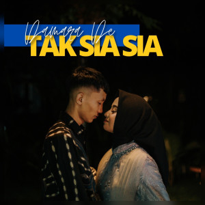 Listen to Tak Sia-Sia (Dangdut Koplo) song with lyrics from Damara De