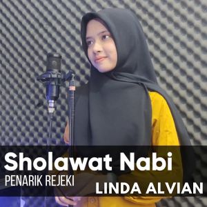 Listen to SHOLAWAT NABI PENARIK REZEKI song with lyrics from Linda Alvian