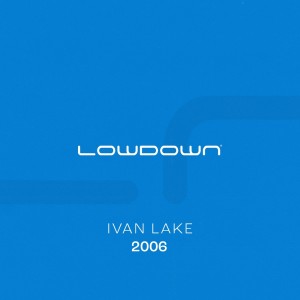 Ivan Lake的專輯2006