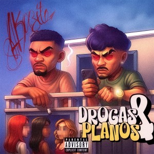 Akazito的專輯DROGAS & PLANOS (Explicit)