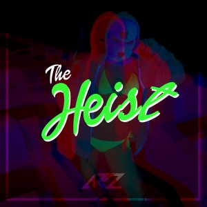 ดาวน์โหลดและฟังเพลง The Heist พร้อมเนื้อเพลงจาก AR2