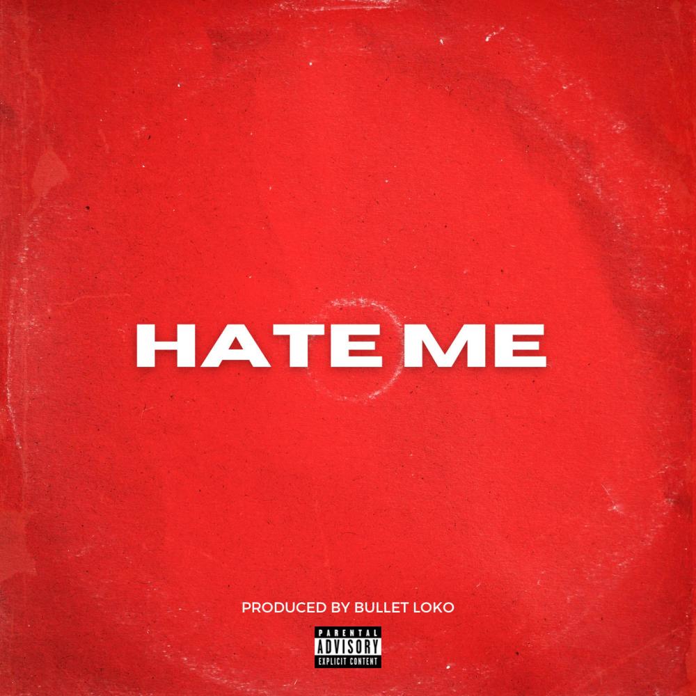 Hate Me (feat. Pittsburg Mike) (Explicit)