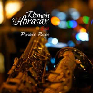 อัลบัม Purple Rain (feat. Steve Clisby) [Chew Fu Remix] ศิลปิน Roman ABRASAX