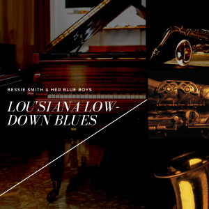 Album Lou'siana Low-Down Blues from Bessie Smith