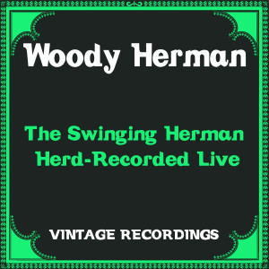 The Swinging Herman Herd-Recorded Live (Hq Remastered)