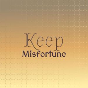 Album Keep Misfortune oleh Various