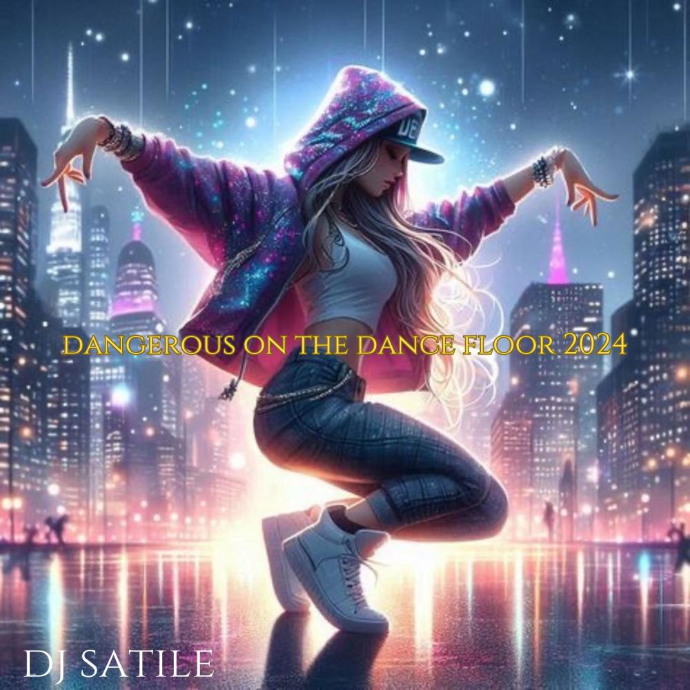 dangerous on the dance floor 2024