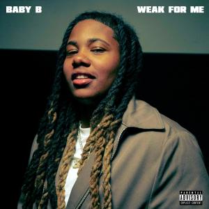 Baby B的專輯Weak For Me (Explicit)
