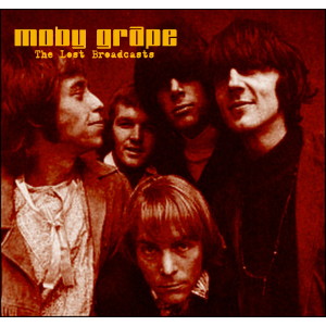 Album The Lost Broadcasts (Live Radio Sessions) oleh Moby Grape