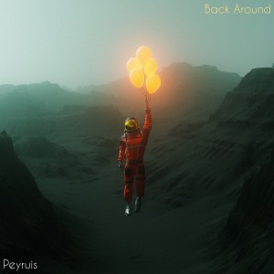 Listen to Back Around (Extended Mix) song with lyrics from peyruis