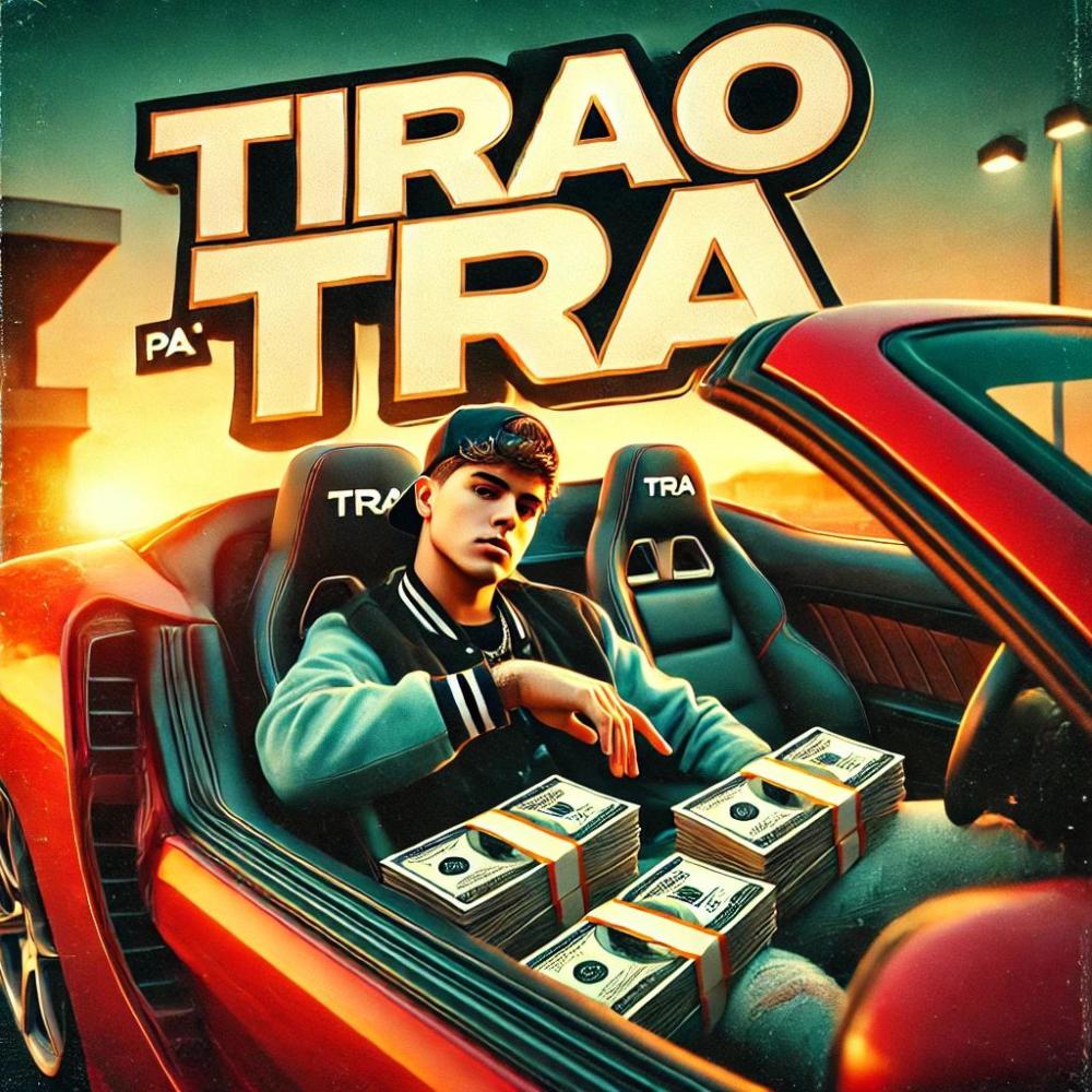 TIRAO PA' TRA (Explicit)
