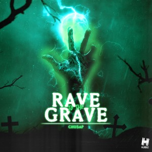 Chusap的專輯Rave To The Grave