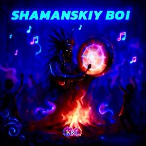 收聽kairen的Shamanskiy Boi歌詞歌曲
