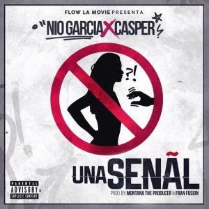 ดาวน์โหลดและฟังเพลง Una Señal (Explicit) พร้อมเนื้อเพลงจาก Casper Magico