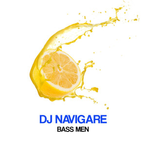 Dj Navigare的專輯Bass Men