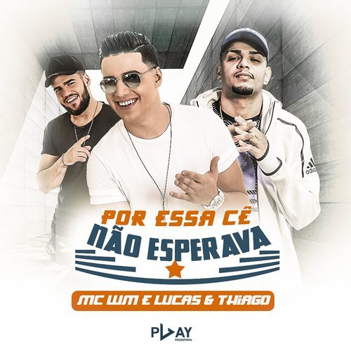 Por essa cê não esperava (Explicit)