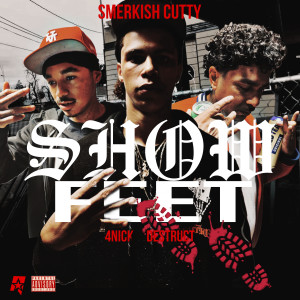 Smerkish Cutty的專輯Show Feet (Explicit)