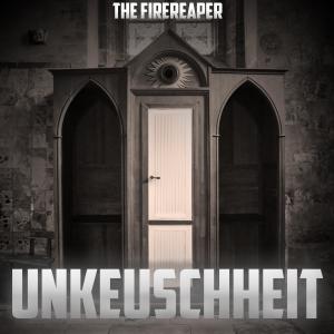 The Firereaper的專輯Unkeuschheit (Original Mix)