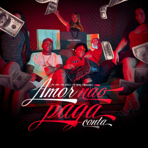 MC GDL的专辑Amor Não Paga Conta