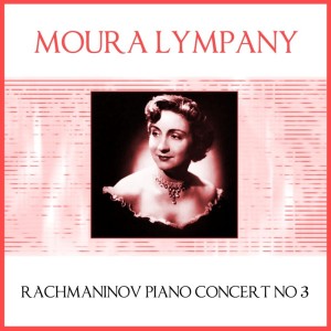 Rachmaninov: Piano Concert No. 3 dari Dame Moura Lympany