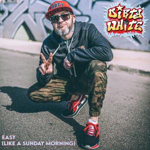 Dirty White的專輯Easy (Like A Sunday Morning) (feat. Liquid Number 9) (Explicit)