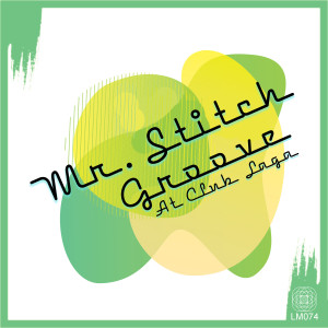 收听Mr. Stitch的I Gotta Have More歌词歌曲