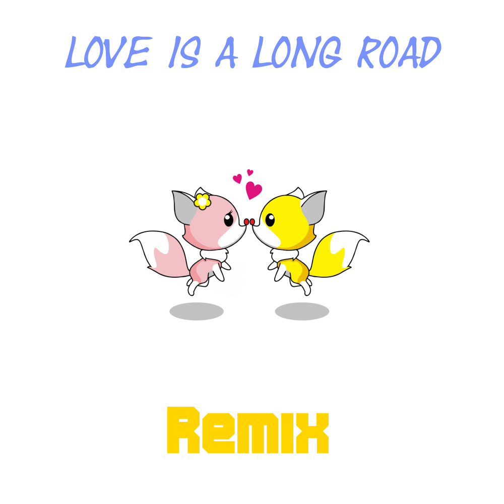 Love Is a Long Road (MarkMusic Remix)