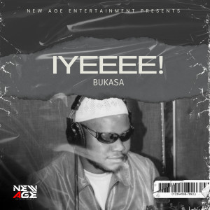 Listen to Iyeeee! (Explicit) song with lyrics from Bukasa