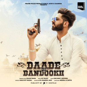 收聽Raahi Rana的Daade Di Bandookh歌詞歌曲
