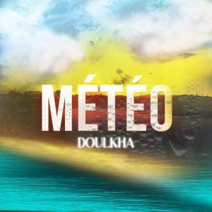 Doulkha的专辑Météo