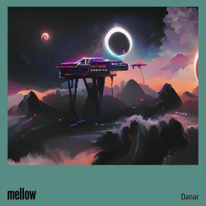 Dengarkan lagu Mellow nyanyian Danar dengan lirik