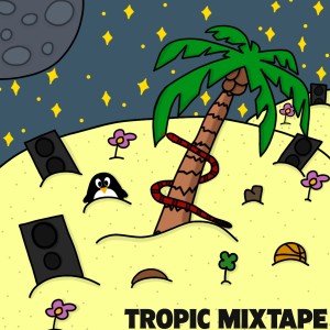 Album Tropic Mixtape from Various