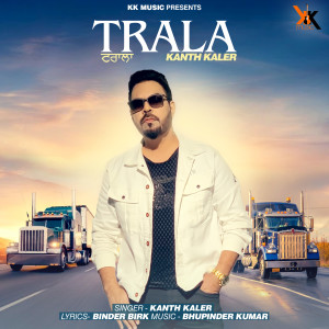 Listen to Trala song with lyrics from Kanth Kaler