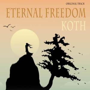Dengarkan lagu Eternal Freedom(Original Track) nyanyian KOTH dengan lirik