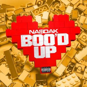 收聽Nasdak的BOO'D UP (Explicit)歌詞歌曲