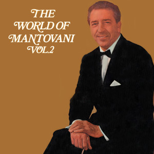 The World Of Mantovani, Vol. 2 dari Annunzio Paolo Mantovani