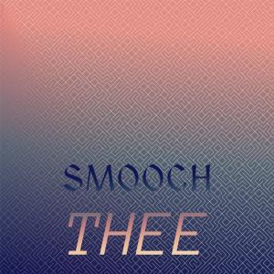 Album Smooch Thee from Various