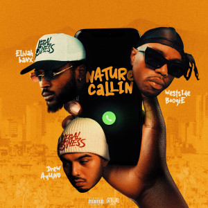 Album Nature Callin (Explicit) from Elijah Banx