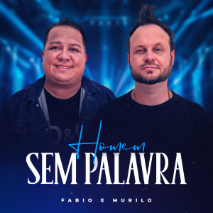 Album Homem Sem Palavra from Fabio e Murilo