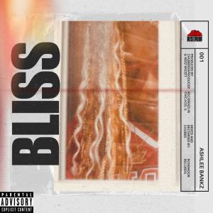 Ashlee Bankz的專輯Bliss (Explicit)