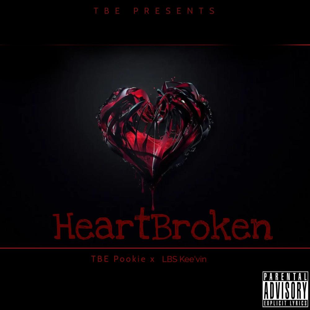 HeartBroken (feat. LBS Kee'vin) (Explicit)